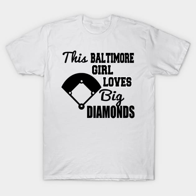 This Baltimore Girl Loves Diamonds T-Shirt by jerranne